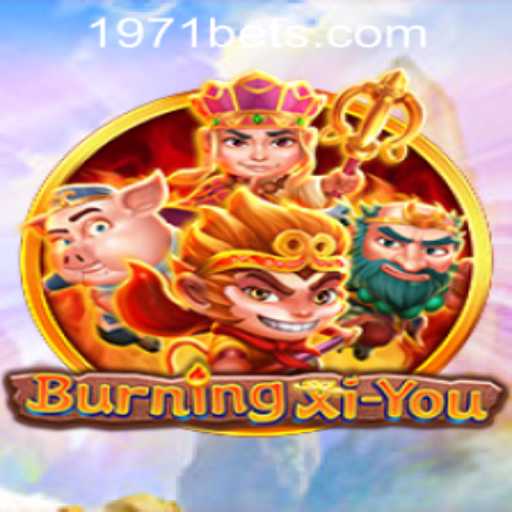 Exploring the Exciting World of BurningXiYou and the 1971bet PH Login