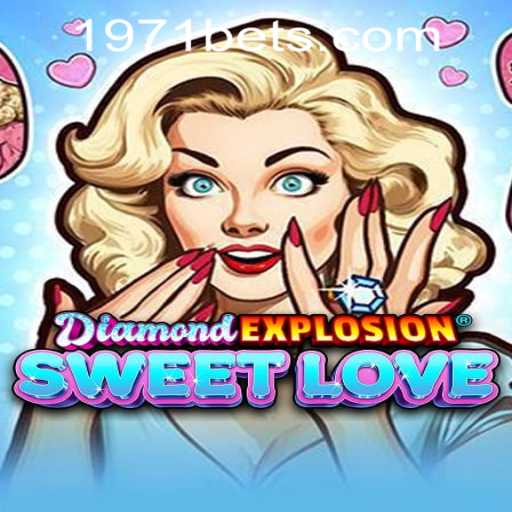 Exploring DiamondExplosionSweetLove: A Thrilling New Game with a Sweet Twist
