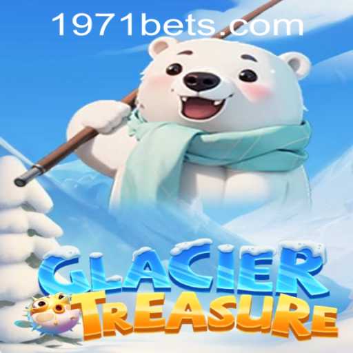 Explore the Frozen World of GlacierTreasure: 1971bet PH Login